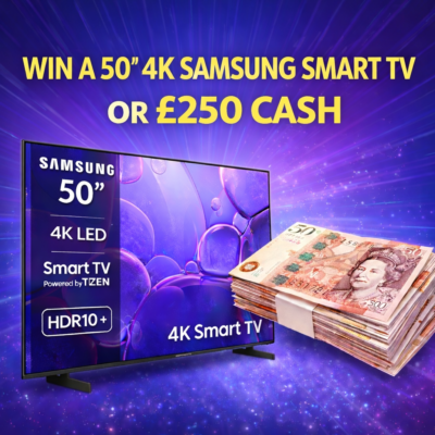 Samsung 50" 4K Smart TV or £250 Cash